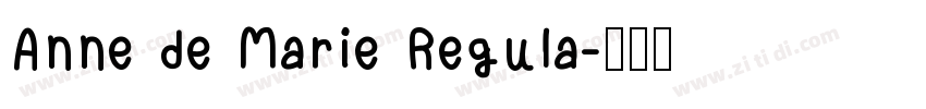 Anne de Marie Regula字体转换